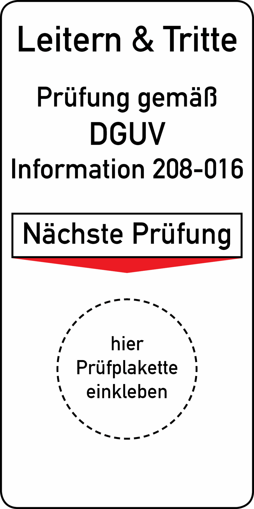 Grundplakette_Leitern_und_Tritte_Geprueft_gemaess_DGUV_Information_208_016