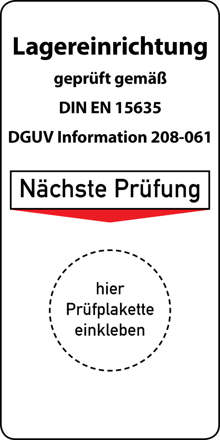 Lagereinrichtung geprüft gemäß DIN EN 15635 DGUV Information 208-061 Grundplakette, 45 x 90 mm